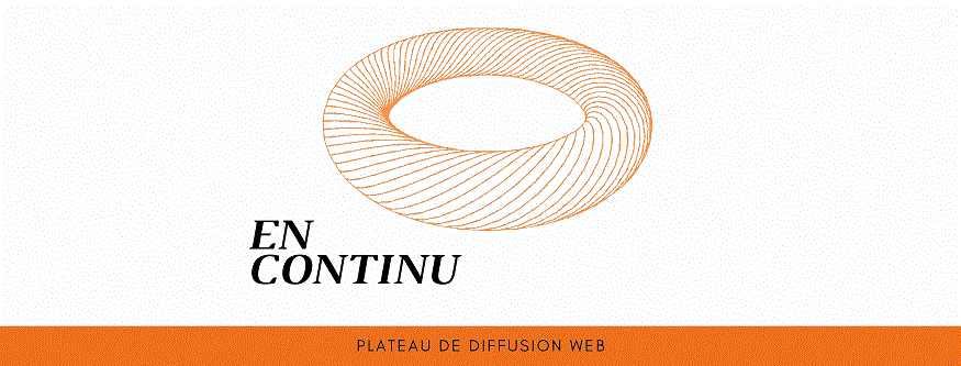 Lancement de l’appel à projets aux artistes pour la programmation En Continu