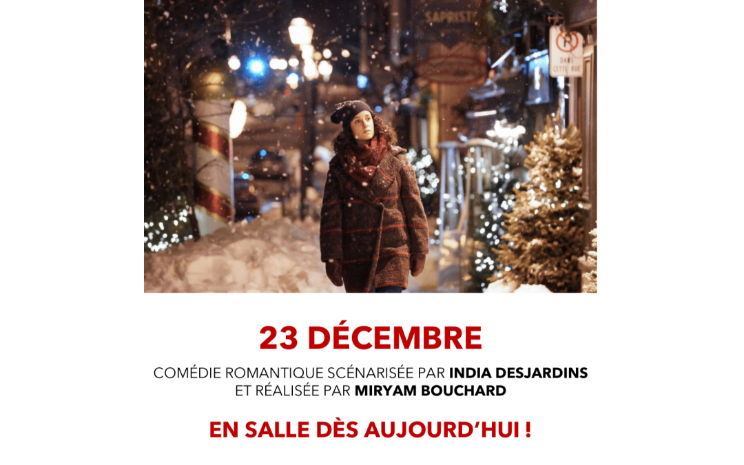 Le film québécois 23 décembre en salle dès ce vendredi