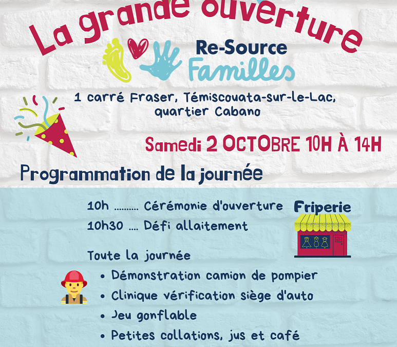 Grande Ouverture de Re-Source Familles à Témiscouata-sur-le-Lac