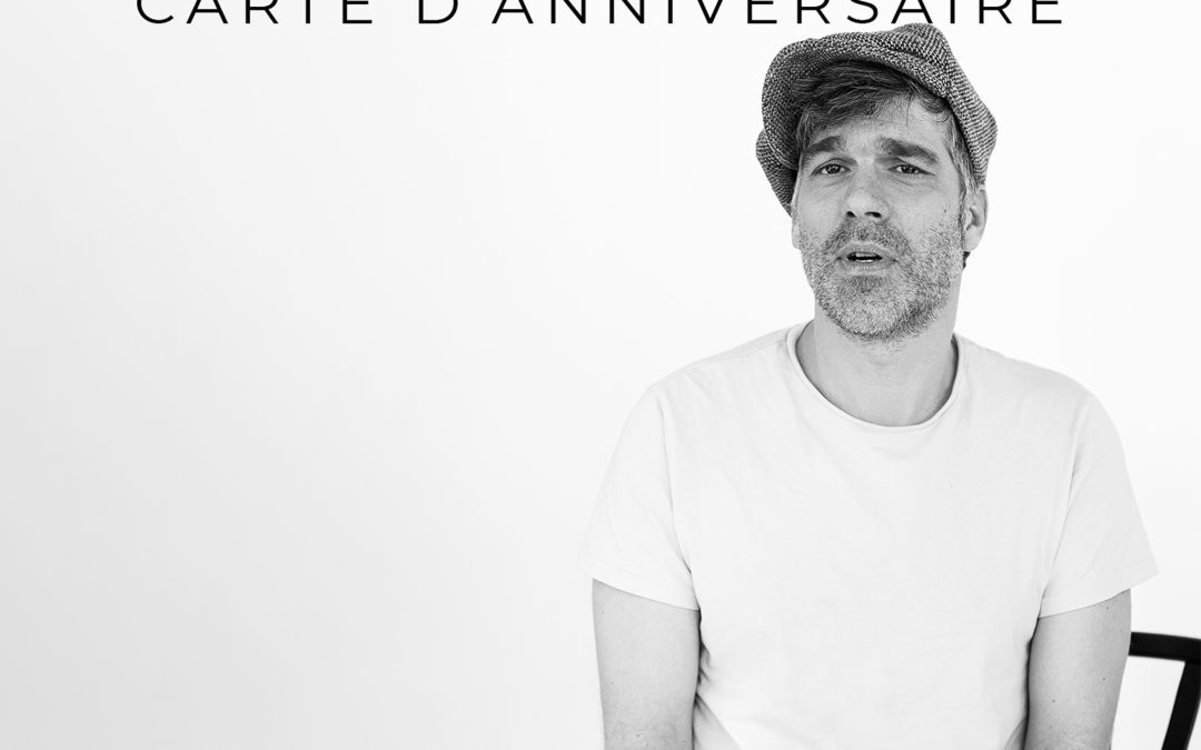 Pierre-Alain Faucon dévoile « Carte d’anniversaire »