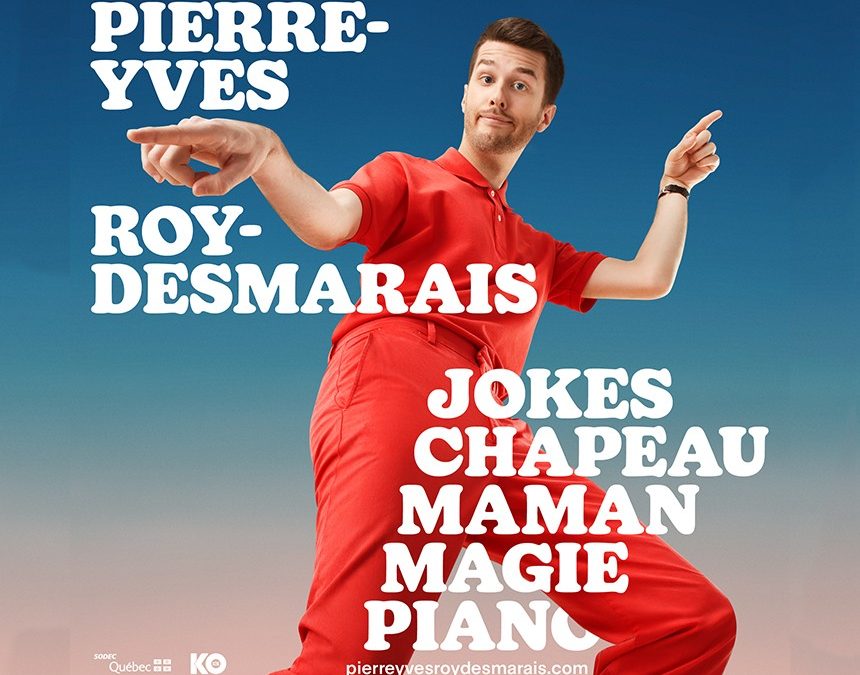 L’humoriste Pierre-Yves Roy-Desmarais s’amène en spectacle