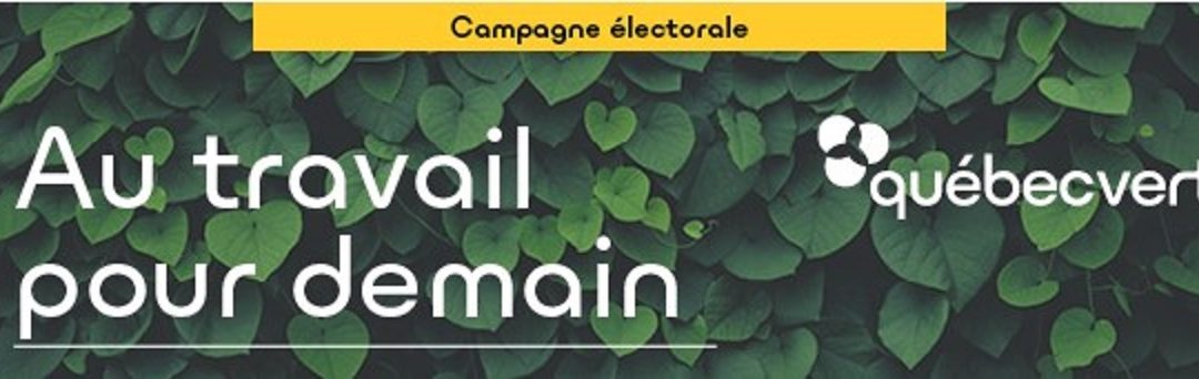 Québec Vert présente ses priorités pour la campagne électorale