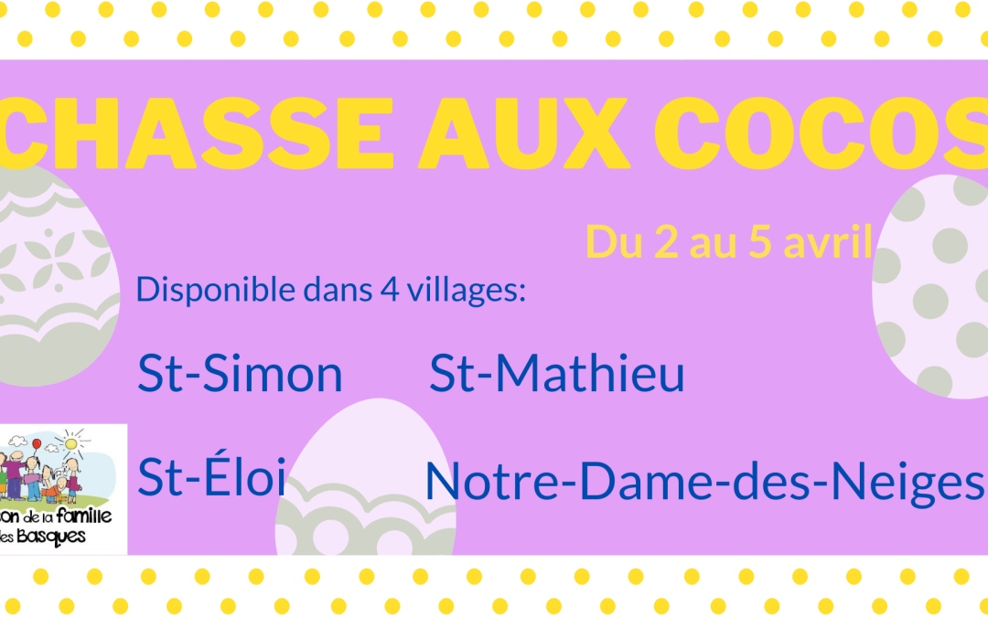 La Maison de la Famille des Basques propose une chasse aux cocos