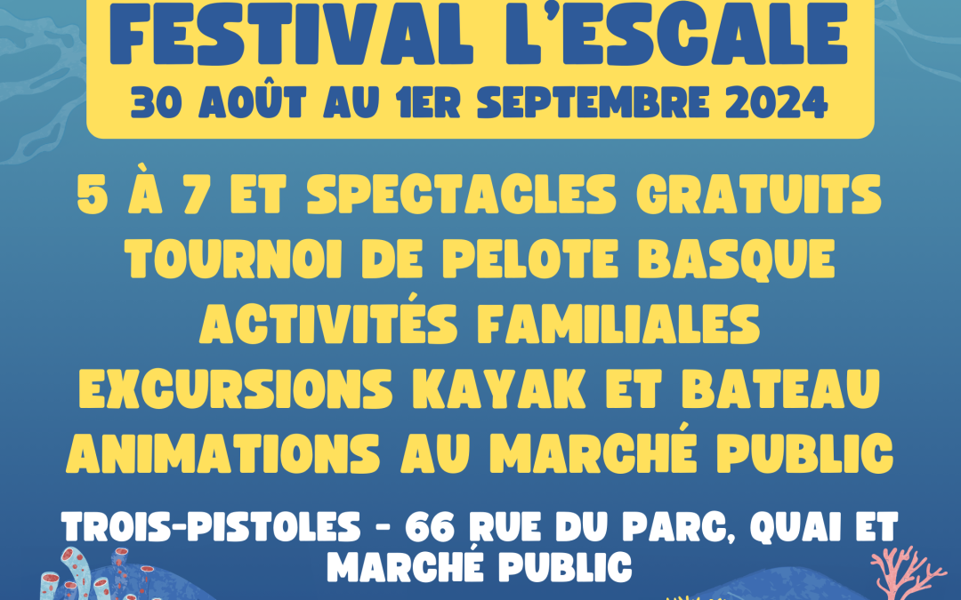Le premier festival l’Escale est lancé à Trois-Pistoles