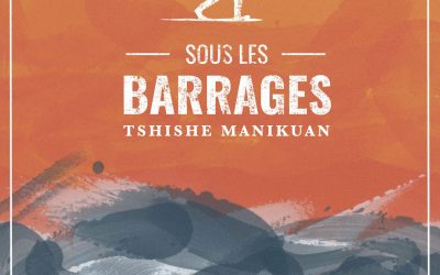 Le balado Sous les barrages disponible sur Radio-Canada OHdio