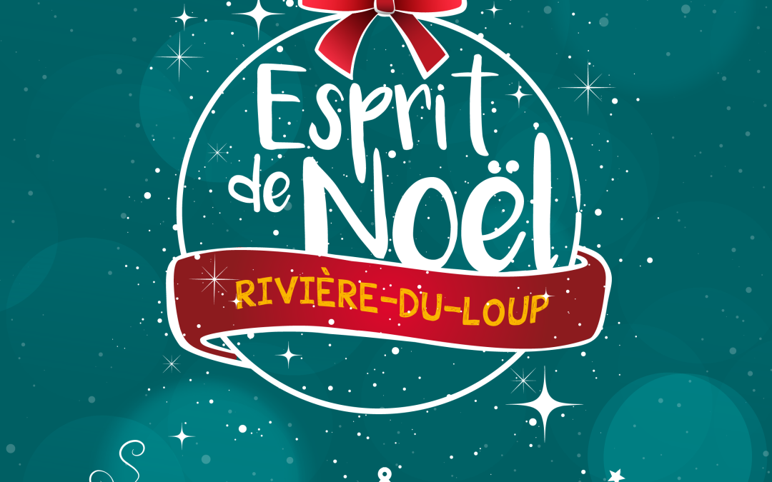 L&rsquo;esprit de Noël illumine Rivière-du-Loup