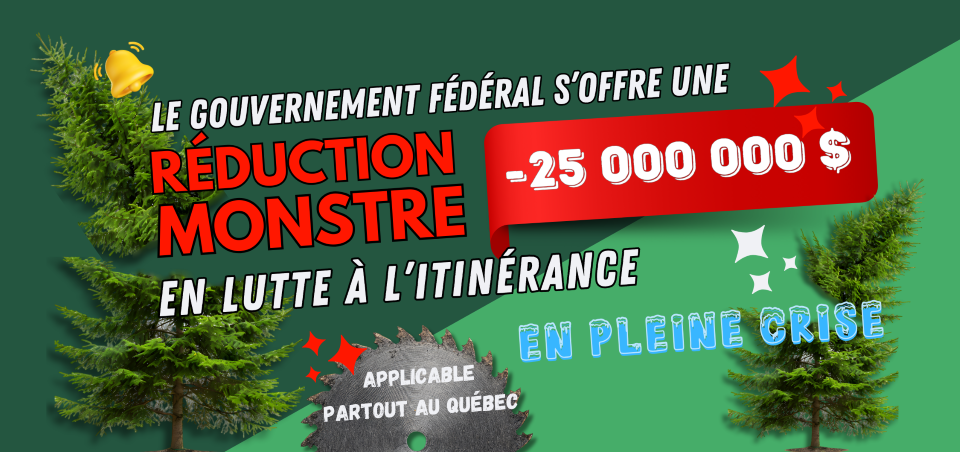 Réduction monstre du fédéral en lutte à l&rsquo;itinérance