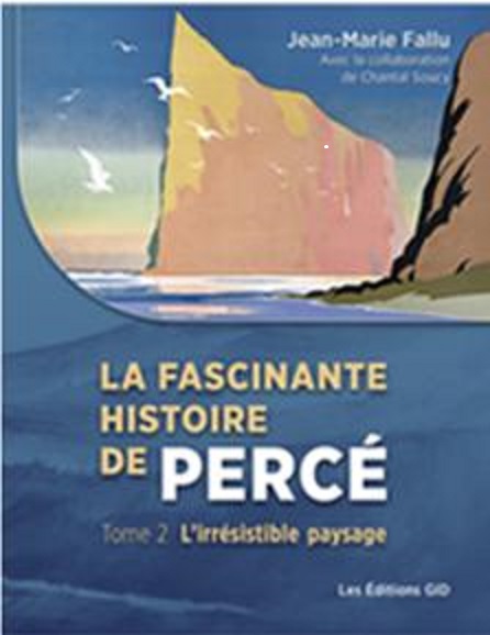 Un deuxième tome sur l’histoire de Percé