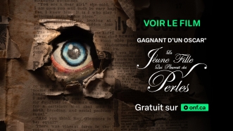 L’ONF offre au monde entier l’accès au film oscarisé La jeune fille qui pleurait des perles