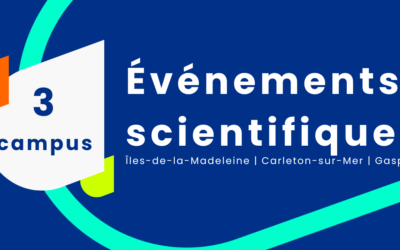 Des événements scientifiques dans les trois campus du Cégep de la Gaspésie