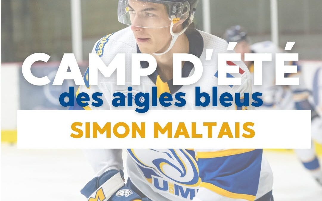 Simon Maltais entraîneur au camp d’été des Aigles Bleus